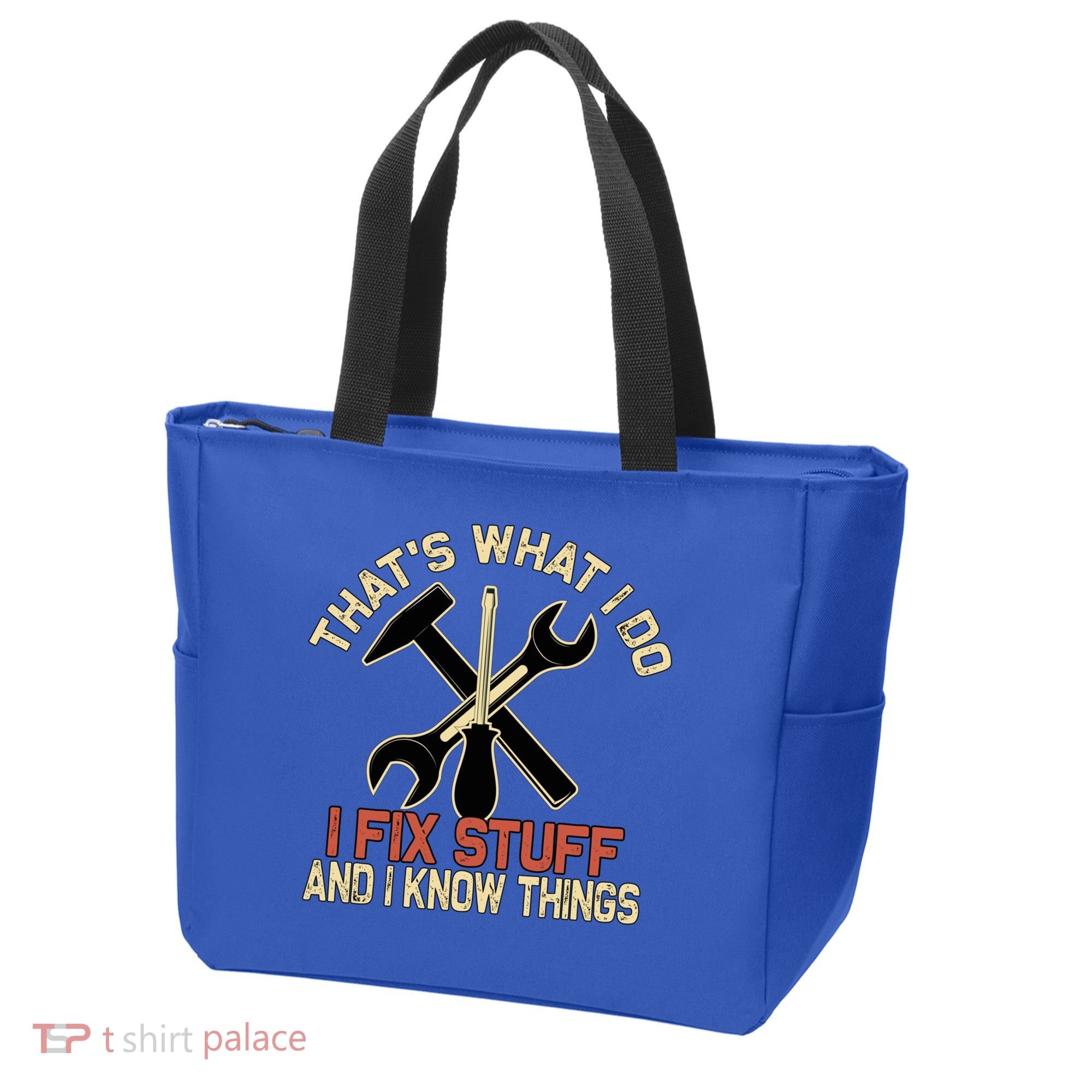 That's What I Do I Fix Stuff And I Know Things Gift Skull Cute Gift Tote Bag