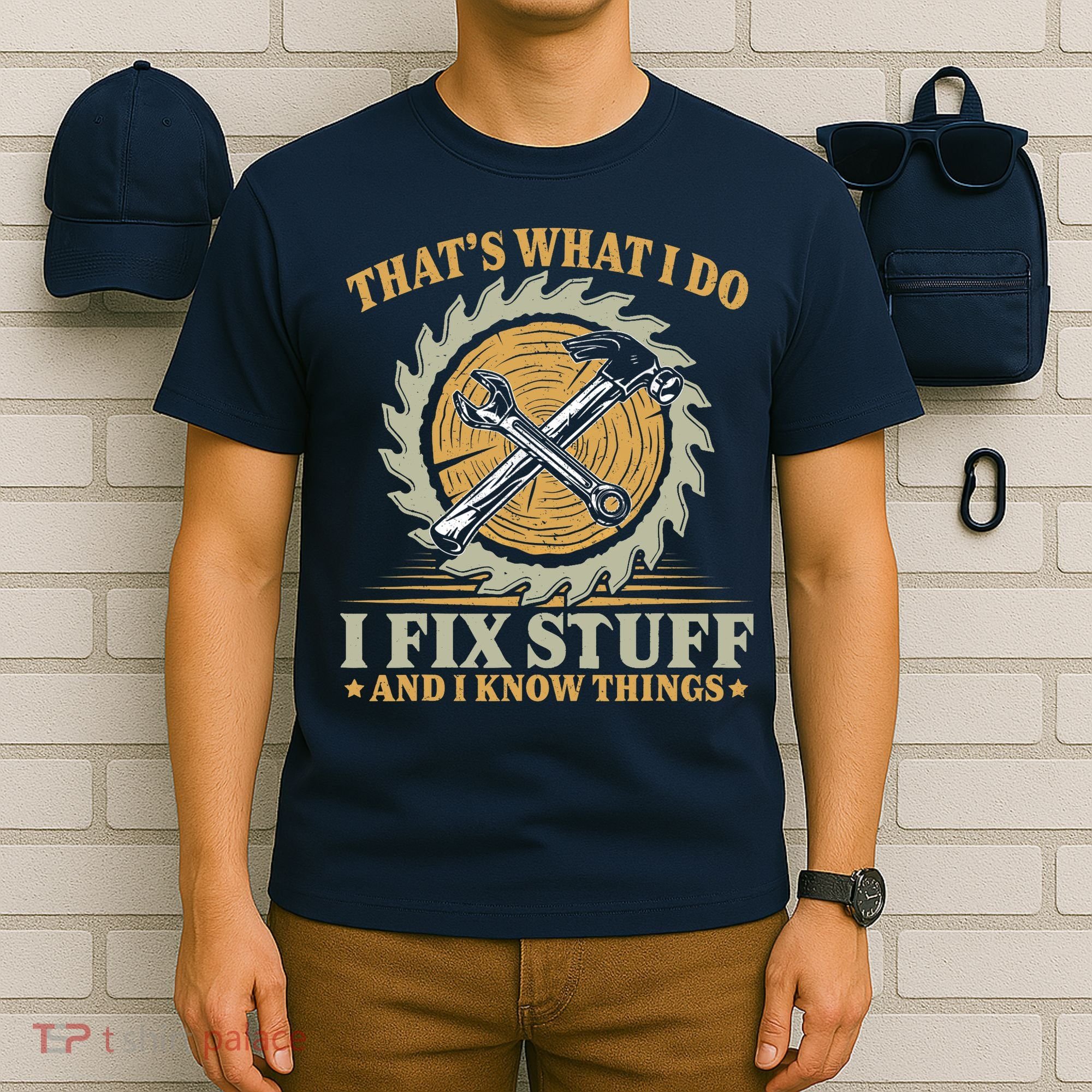 That's What I Do I Fix Stuff And I Know Things Funny Saying T-Shirt