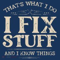 That's What I Do I Fix Stuff And I Know Things Funny Saying Women's Tank Top thumb 5