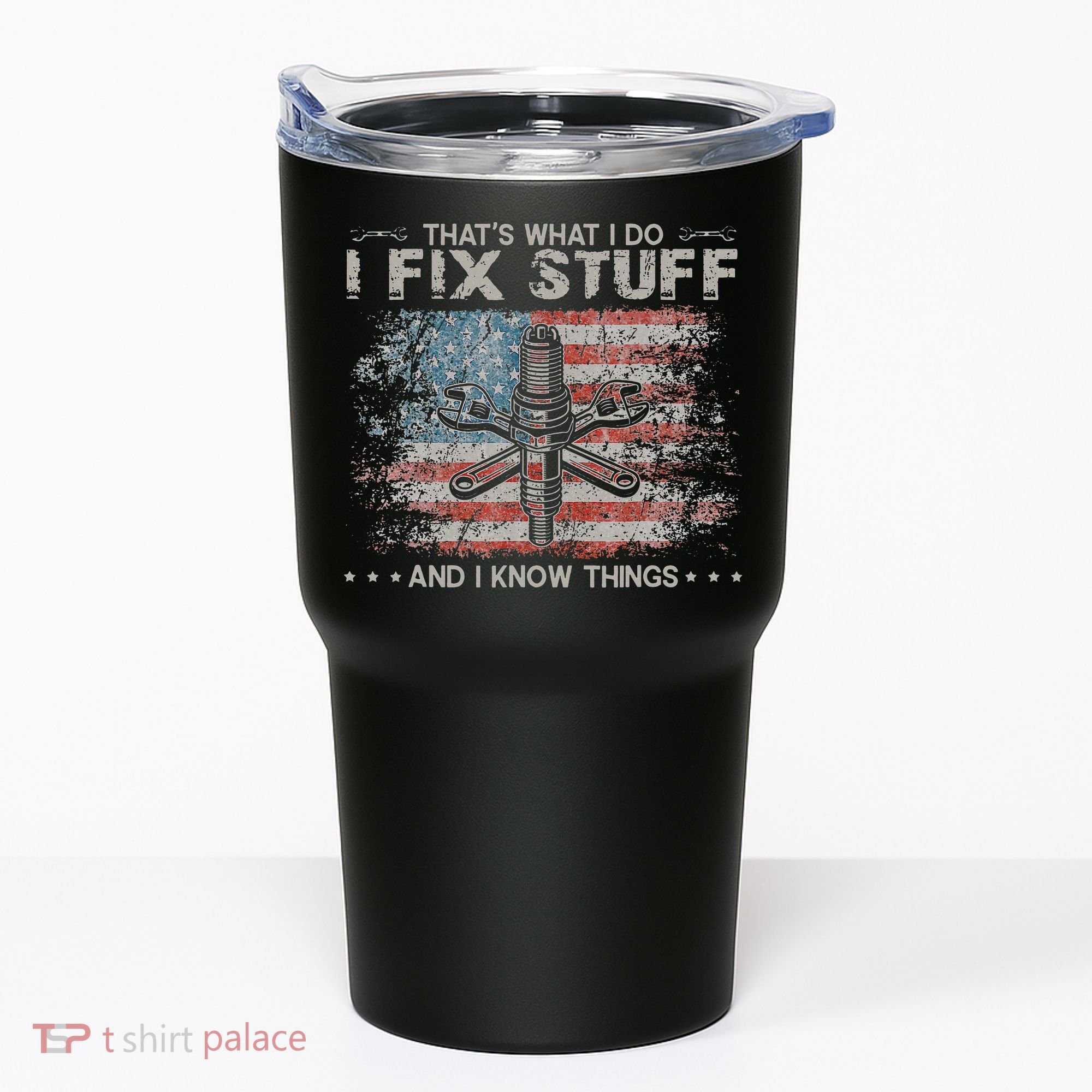 That's What I Do I Fix Stuff And I Know Things Funny Saying Tumbler
