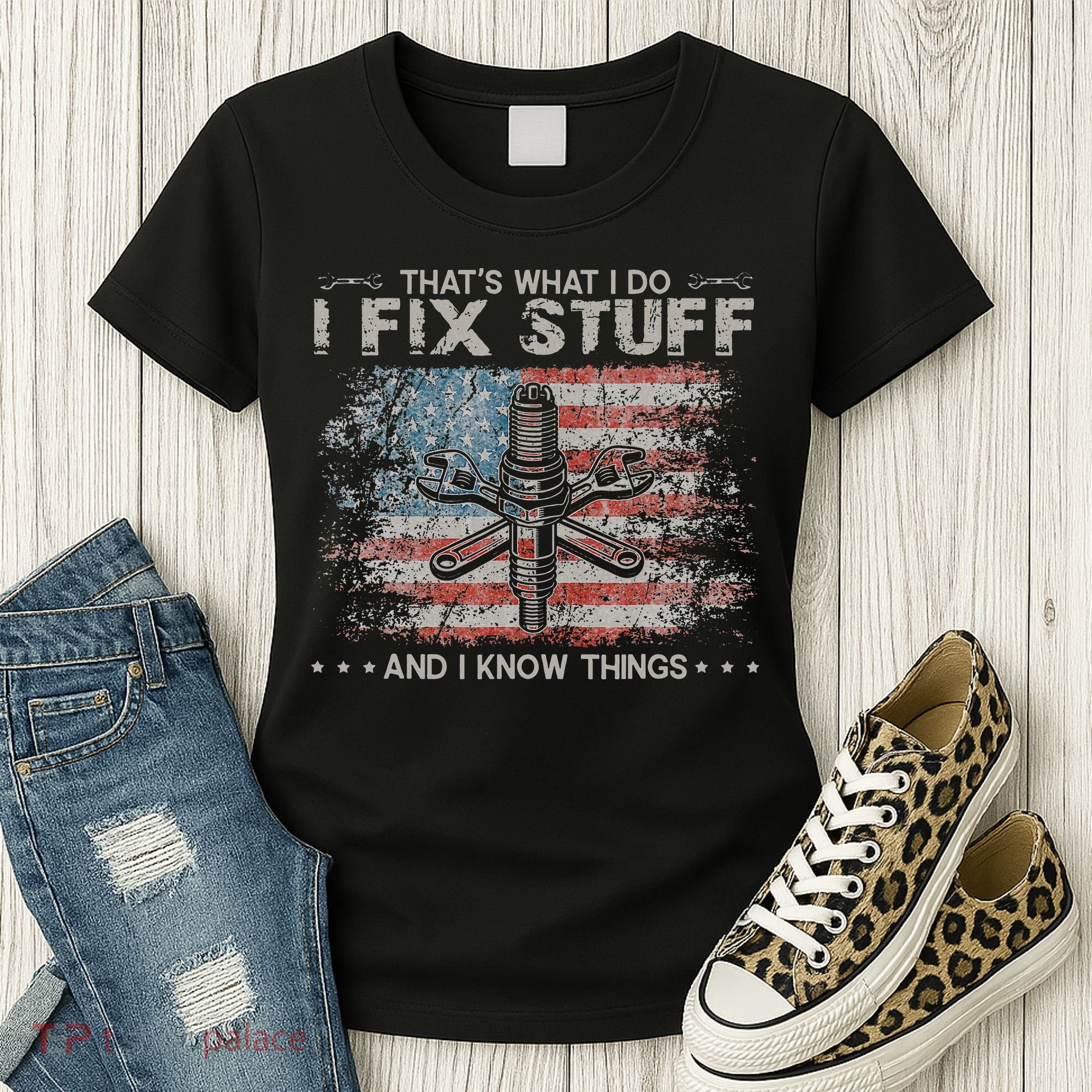 That's What I Do I Fix Stuff And I Know Things Funny Saying Women's T-Shirt