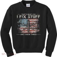 That's What I Do I Fix Stuff And I Know Things Funny Saying Kids Sweatshirt thumb 0