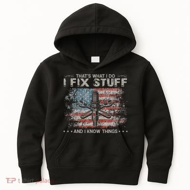 That's What I Do I Fix Stuff And I Know Things Funny Saying Kids Hoodie