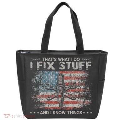 That's What I Do I Fix Stuff And I Know Things Funny Saying Tote Bag