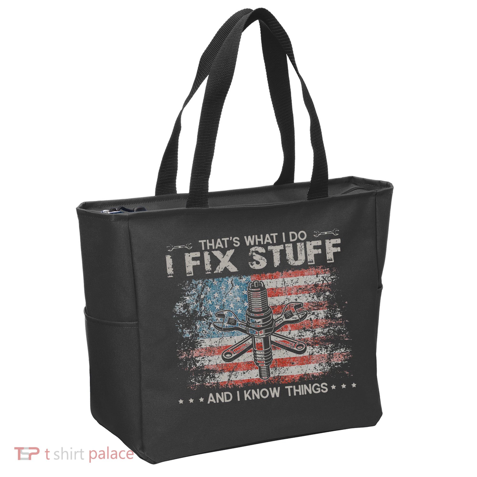 That's What I Do I Fix Stuff And I Know Things Funny Saying Tote Bag