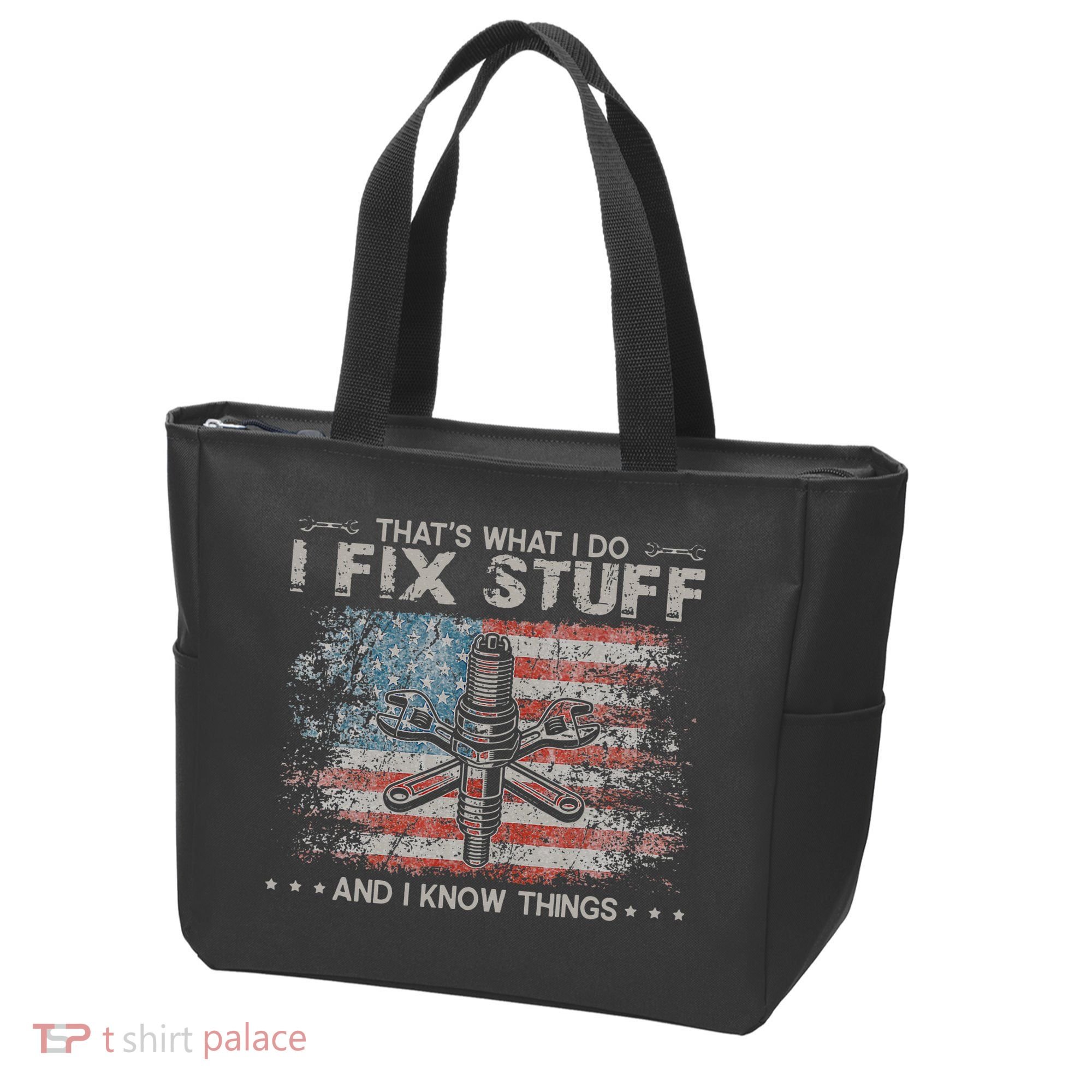 That's What I Do I Fix Stuff And I Know Things Funny Saying Tote Bag