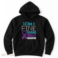 Thyroid Warrior IM Fine Thyroid Cancer Ribbon Awareness Hoodie thumb 0