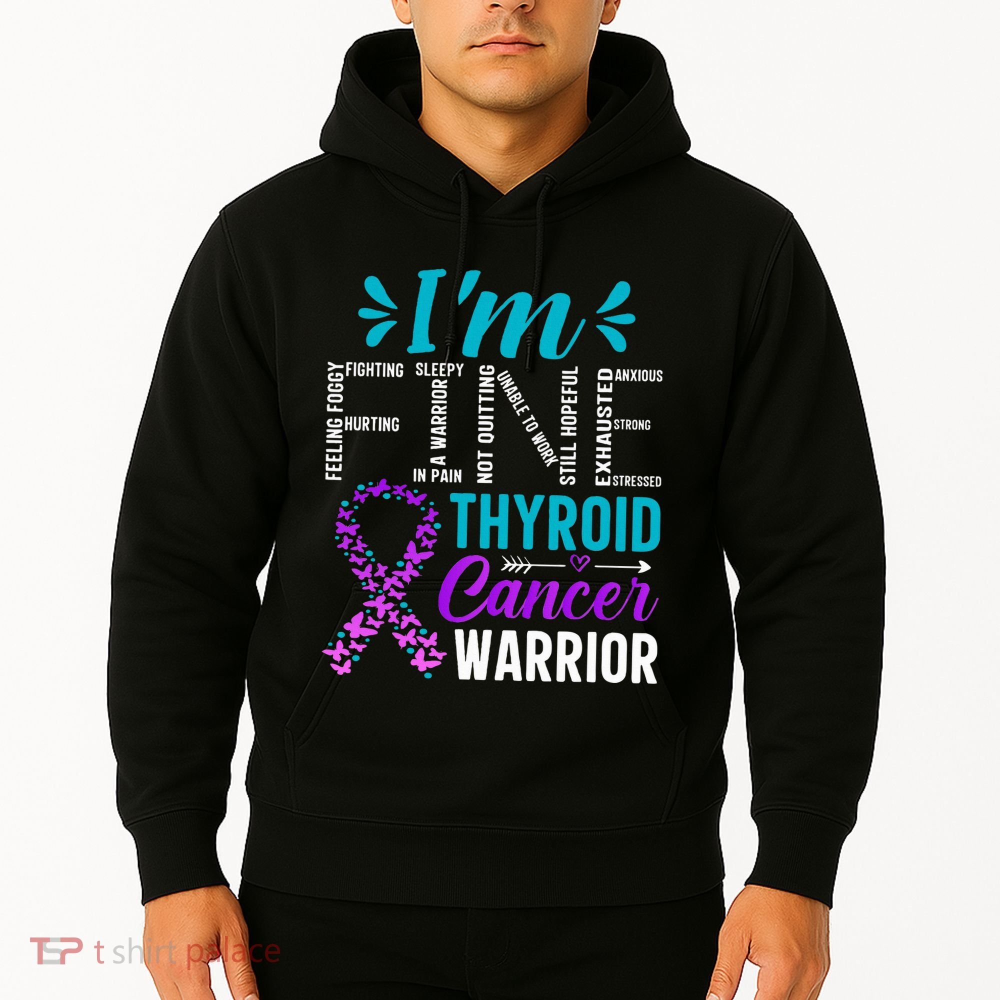 Thyroid Warrior IM Fine Thyroid Cancer Ribbon Awareness Hoodie