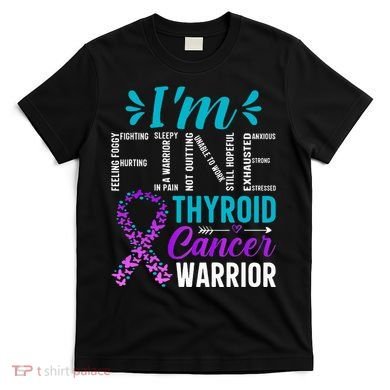 Thyroid Warrior IM Fine Thyroid Cancer Ribbon Awareness T-Shirt