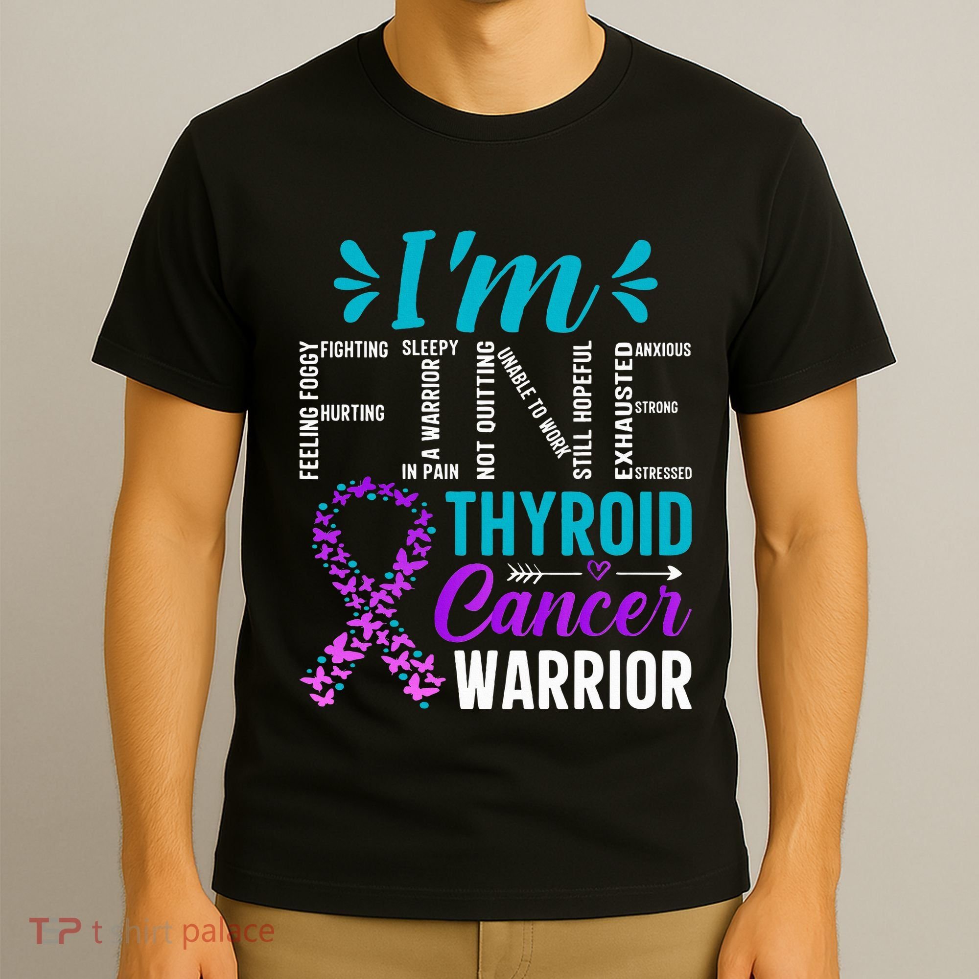 Thyroid Warrior IM Fine Thyroid Cancer Ribbon Awareness T-Shirt
