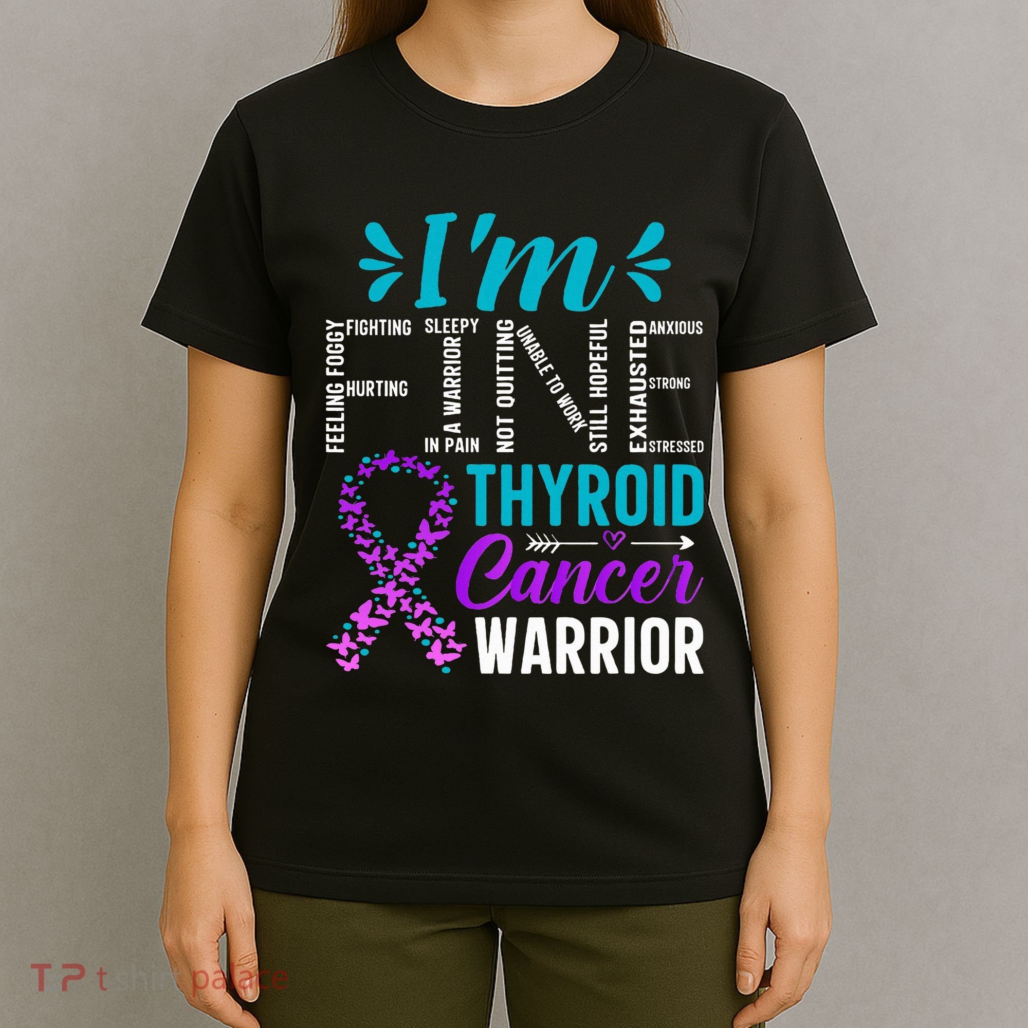 Thyroid Warrior IM Fine Thyroid Cancer Ribbon Awareness T-Shirt