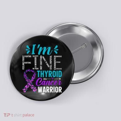 Thyroid Warrior IM Fine Thyroid Cancer Ribbon Awareness Button