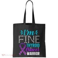 Thyroid Warrior IM Fine Thyroid Cancer Ribbon Awareness Tote Bag thumb 0