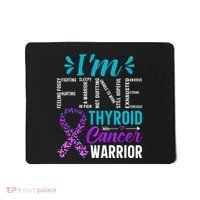 Thyroid Warrior IM Fine Thyroid Cancer Ribbon Awareness Mousepad thumb 0
