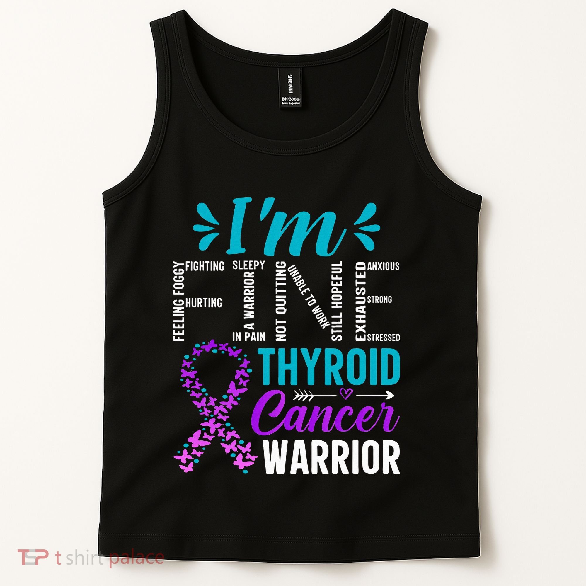 Thyroid Warrior IM Fine Thyroid Cancer Ribbon Awareness Tank Top