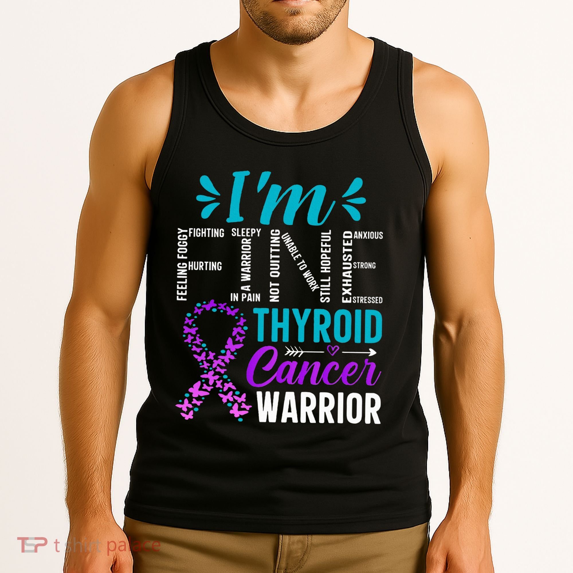 Thyroid Warrior IM Fine Thyroid Cancer Ribbon Awareness Tank Top