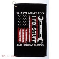 That's What I Do I Fix Stuff And I Know Things American Flag Golf Towel thumb 0