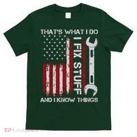 That's What I Do I Fix Stuff And I Know Things American Flag T-Shirt thumb 0
