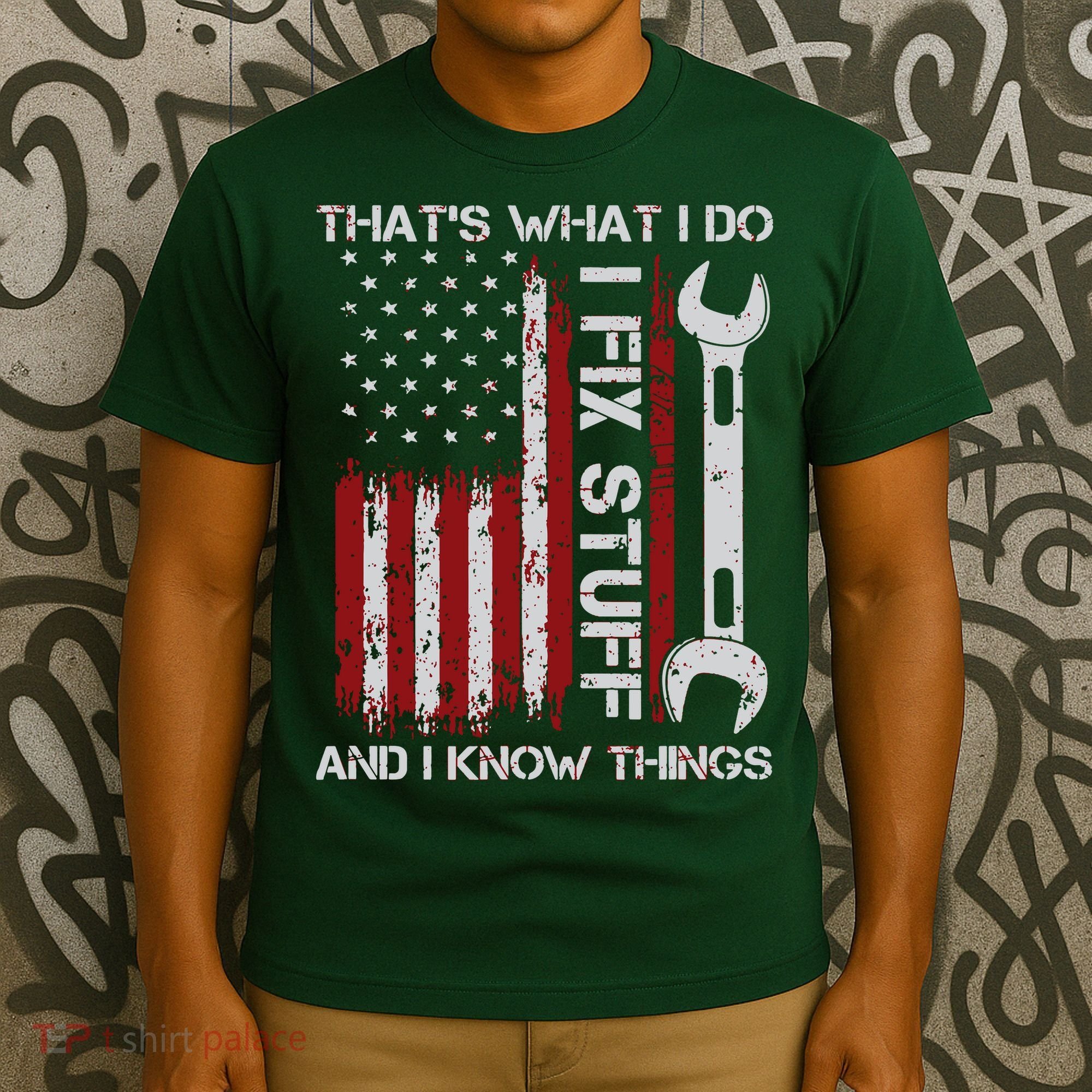 That's What I Do I Fix Stuff And I Know Things American Flag T-Shirt