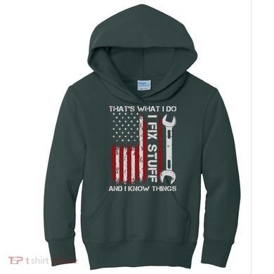 That's What I Do I Fix Stuff And I Know Things American Flag Kids Hoodie