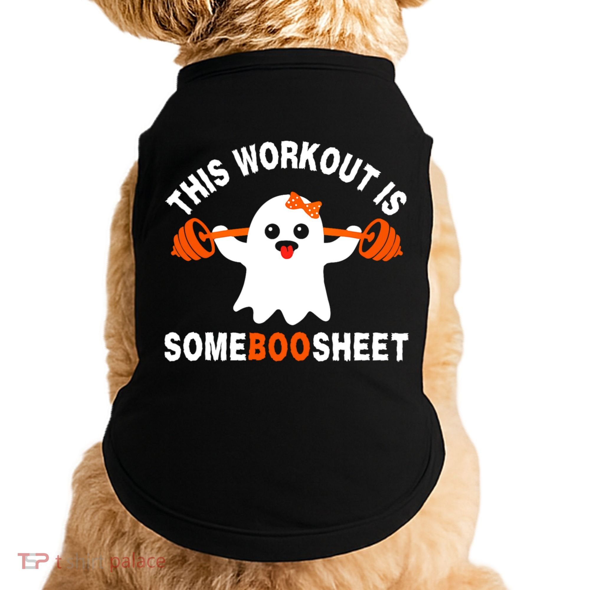 This Workout Is Boo Sheet Funny Cute Gym Ghost Halloween Doggie Tank