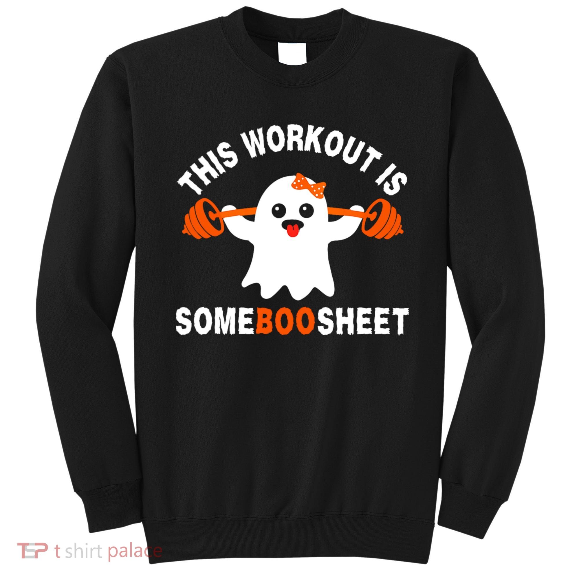 This Workout Is Boo Sheet Funny Cute Gym Ghost Halloween Sweatshirt