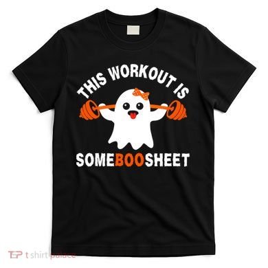 This Workout Is Boo Sheet Funny Cute Gym Ghost Halloween T-Shirt