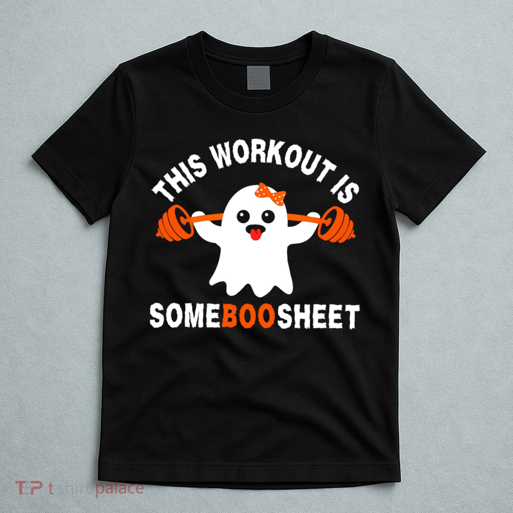 This Workout Is Boo Sheet Funny Cute Gym Ghost Halloween T-Shirt