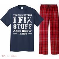 That's What I Do I Fix Stuff And I Know Things Funny Saying Pajama Set thumb 0