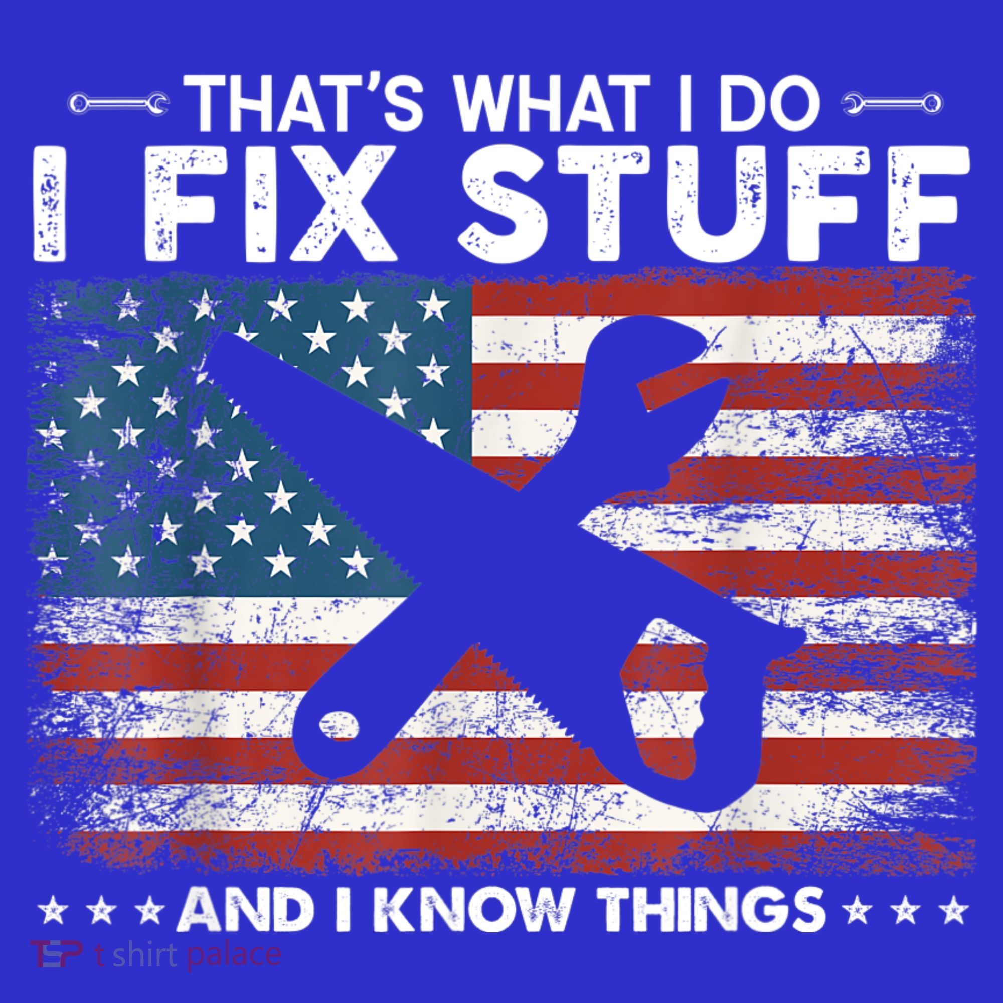 That's What I Do I Fix Stuff And I Know Things Funny Saying Hoodie