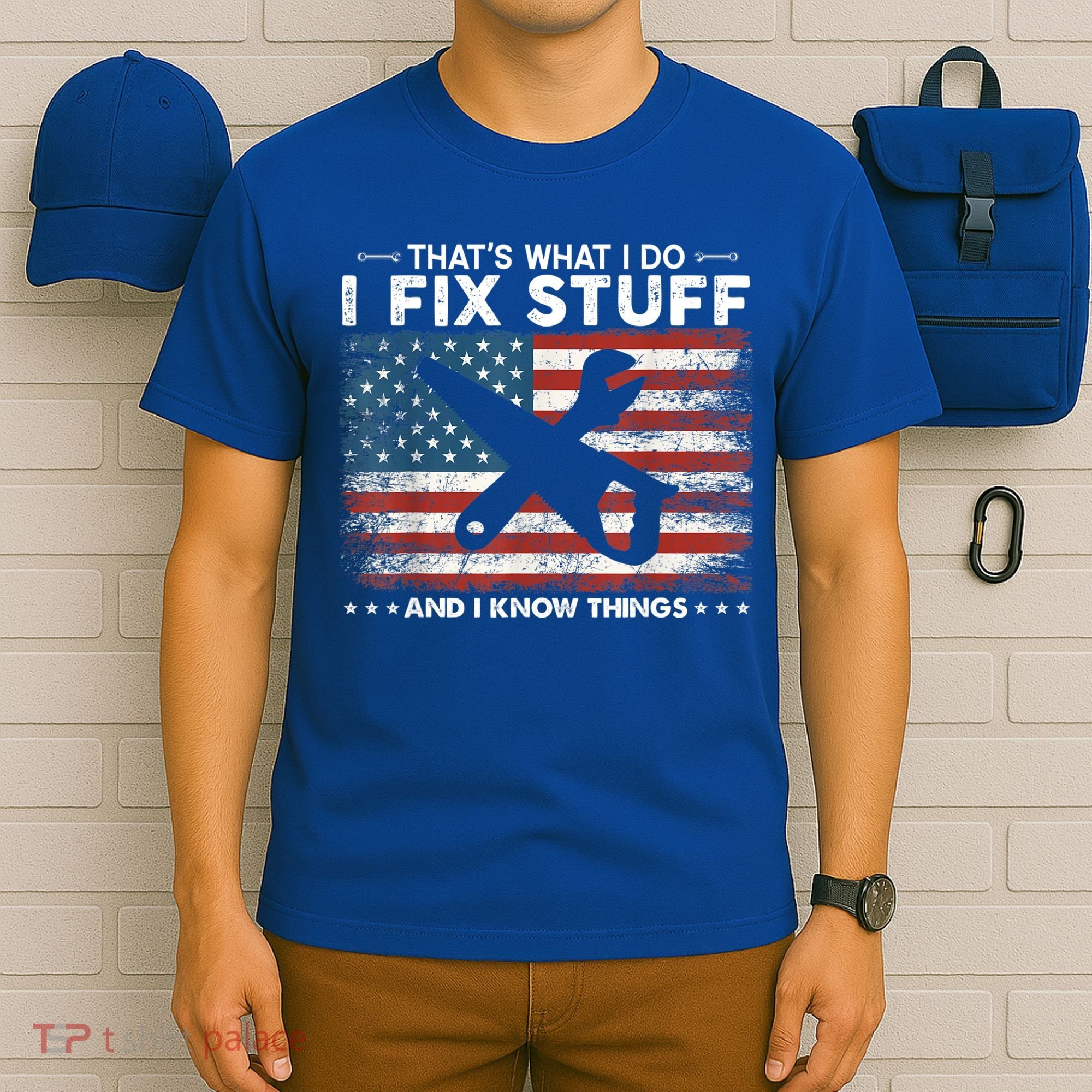 That's What I Do I Fix Stuff And I Know Things Funny Saying T-Shirt