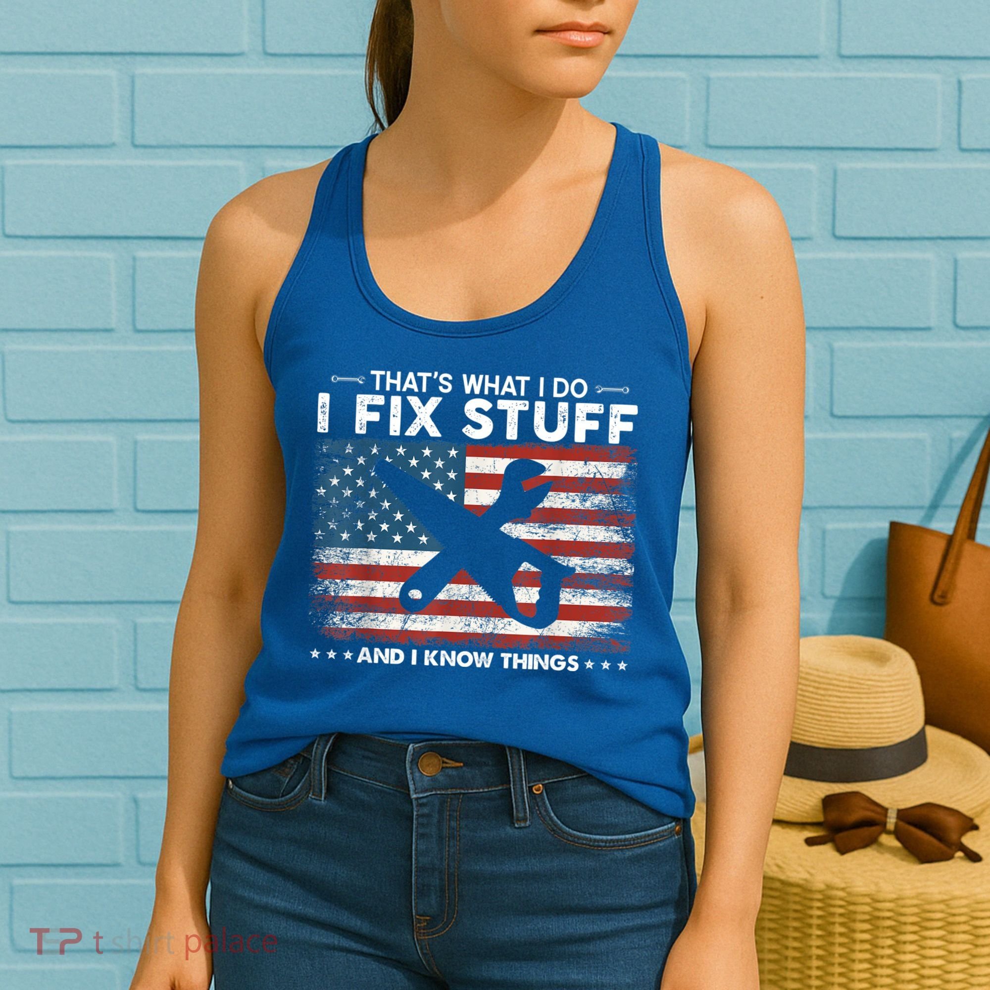 That's What I Do I Fix Stuff And I Know Things Funny Saying Women's Tank Top