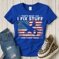 That's What I Do I Fix Stuff And I Know Things Funny Saying Women's T-Shirt thumb 3