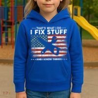 That's What I Do I Fix Stuff And I Know Things Funny Saying Kids Hoodie thumb 3