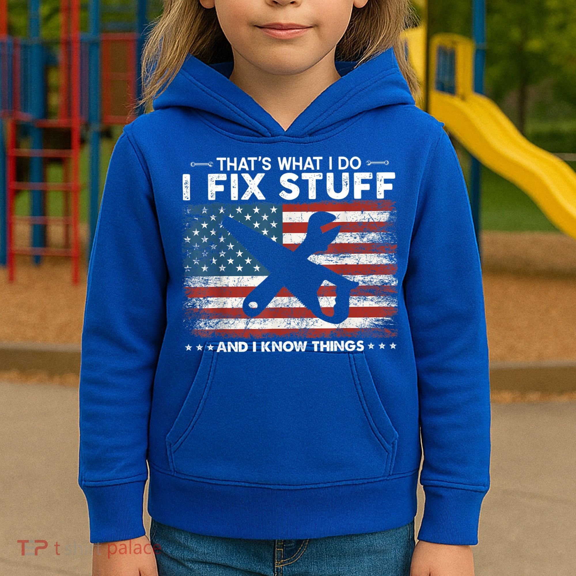 That's What I Do I Fix Stuff And I Know Things Funny Saying Kids Hoodie