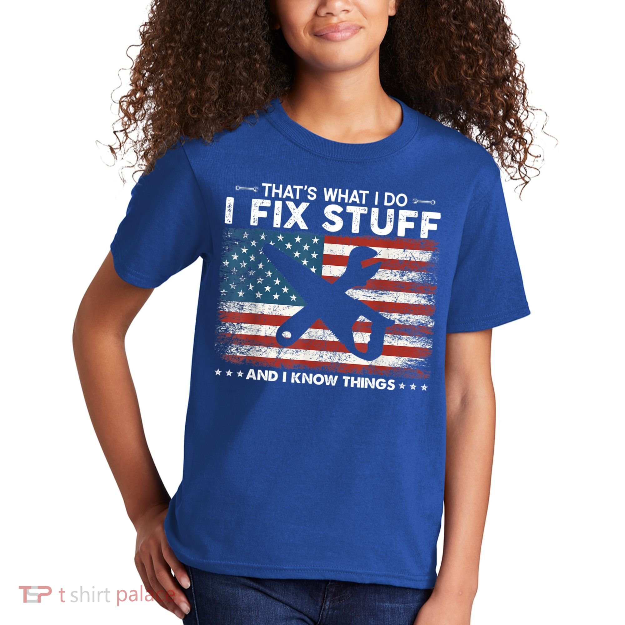 That's What I Do I Fix Stuff And I Know Things Funny Saying Kids T-Shirt