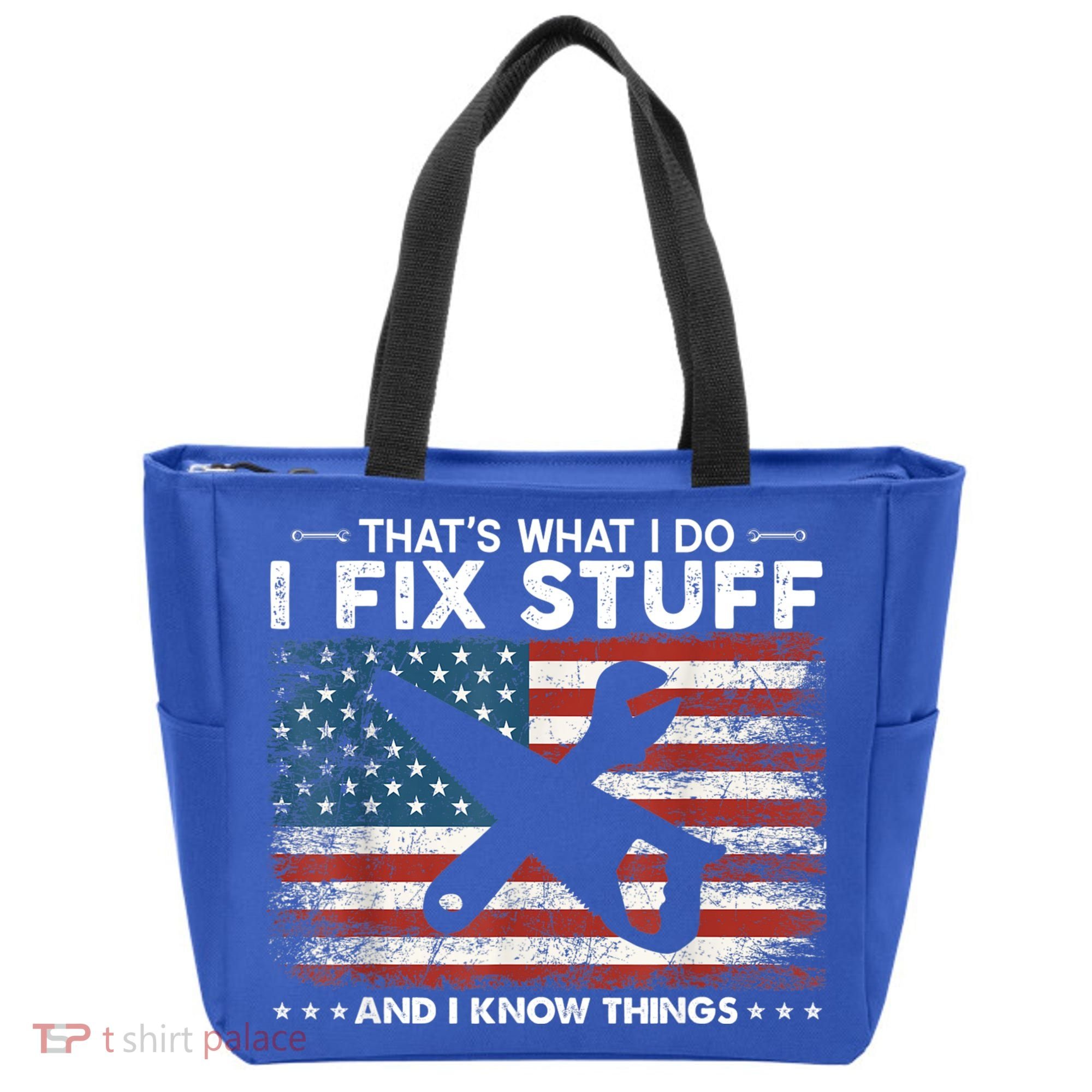 That's What I Do I Fix Stuff And I Know Things Funny Saying Tote Bag