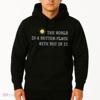 The world is A Better Place With You In It - Inspirational Hoodie thumb 2