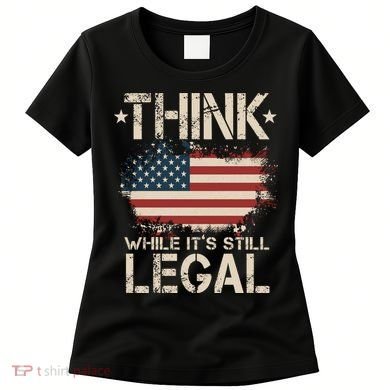 Think While It's Still Legal Vintage American Flag Women's T-Shirt