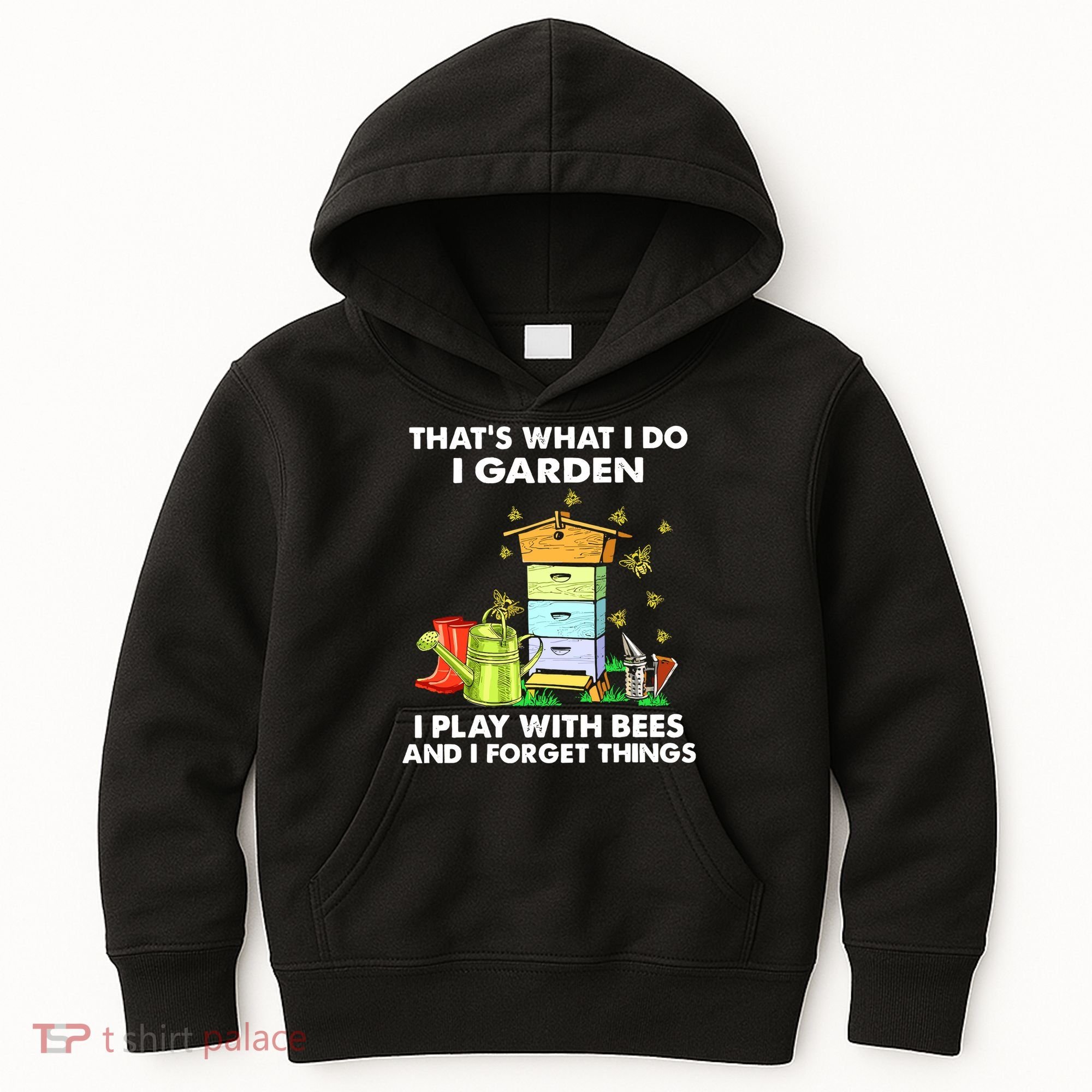 Thats What I Do I Garden I Play With Bees And I Forget Kids Hoodie