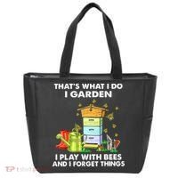 Thats What I Do I Garden I Play With Bees And I Forget Tote Bag thumb 0
