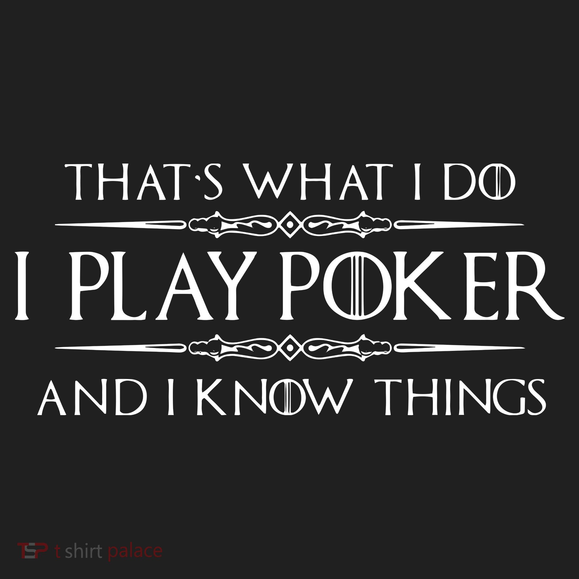 THAT'S WHAT I DO I PLAY POKER AND I KNOW THINGS Beanie