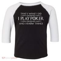 THAT'S WHAT I DO I PLAY POKER AND I KNOW THINGS Toddler Fine Jersey T-Shirt thumb 0