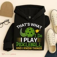 That's What I Do I Play Pickleball And I Know Things Gift Hoodie thumb 4