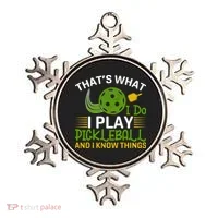 That's What I Do I Play Pickleball And I Know Things Gift Ornament thumb 0