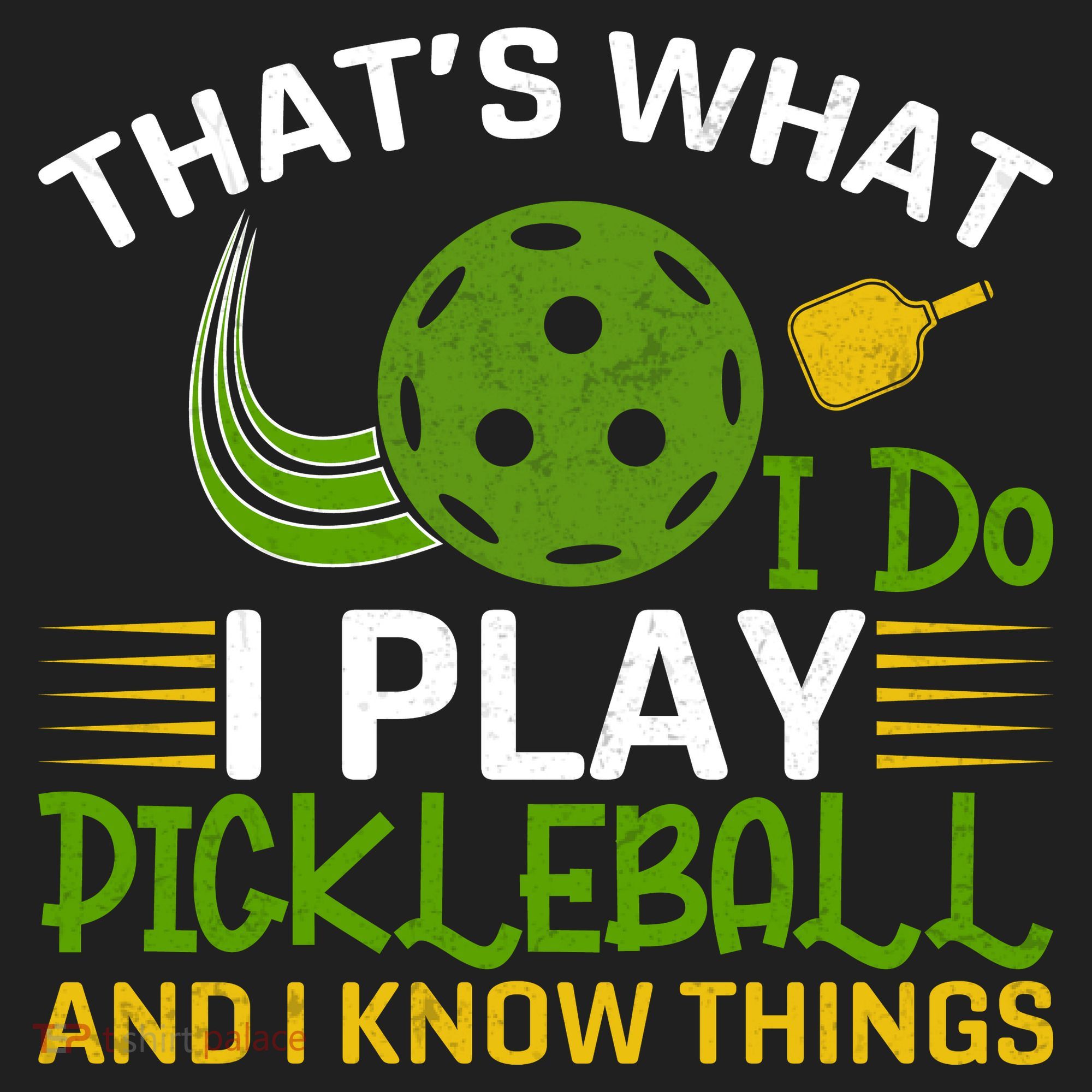 That's What I Do I Play Pickleball And I Know Things Gift Hat