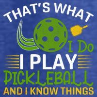 That's What I Do I Play Pickleball And I Know Things Gift T-Shirt thumb 5