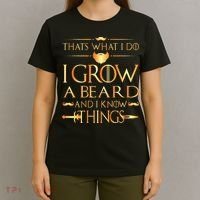 Thats What I Do I Grow A Beard And I Know Things T-Shirt thumb 4