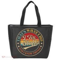That's What I Do I Fix Stuff And I Know Things Funny Saying Tote Bag thumb 0