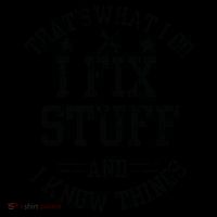 Thats What I Do I Fix Stuff And I Know Things Father Day Coffee Mug thumb 5